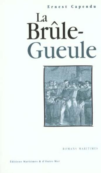 Couverture du livre « La brule-gueule » de Rene Polette aux éditions Ouest France