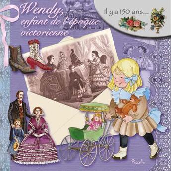 Couverture du livre « Wendy, enfant de l'époque victorienne » de  aux éditions Piccolia