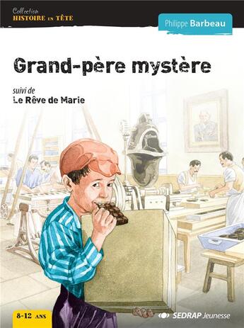 Couverture du livre « Grand-père mystère ... ; lot de 20 romans +1 fichier » de Philippe Barbeau aux éditions Sedrap