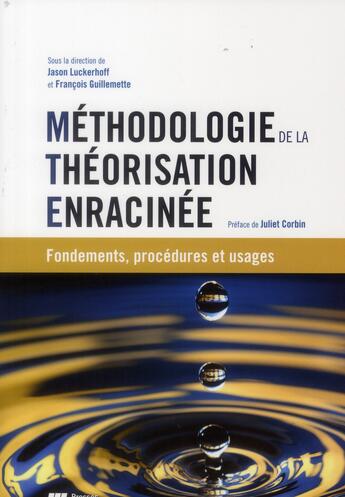 Couverture du livre « Méthodologie de la théorisation enracinée » de Francois Guillemette et Jason Luckerhoff aux éditions Pu De Quebec