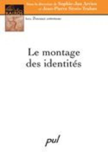 Couverture du livre « Montage des identités » de Arrien Sj Sirois Tra aux éditions Presses De L'universite De Laval