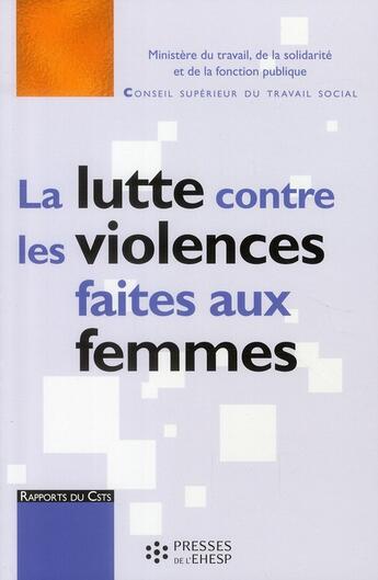 Couverture du livre « La lutte contre les violences faites aux femmes » de  aux éditions Ehesp