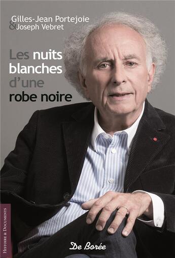 Couverture du livre « Les nuits blanches d'une robe noire » de Joseph Vebret et Gilles-Jean Portejoie aux éditions De Boree