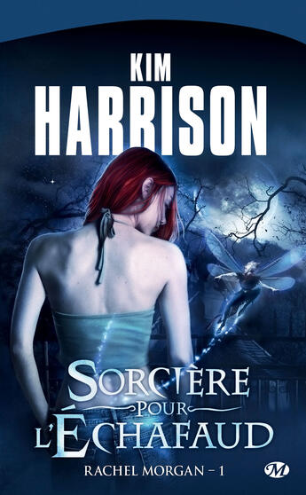 Couverture du livre « Rachel Morgan t.1 ; sorcière pour l'échafaud » de Kim Harrison aux éditions Milady