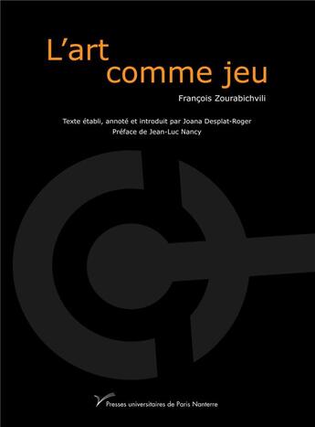 Couverture du livre « L'art comme jeu » de Zourabichvili F. aux éditions Pu De Paris Ouest