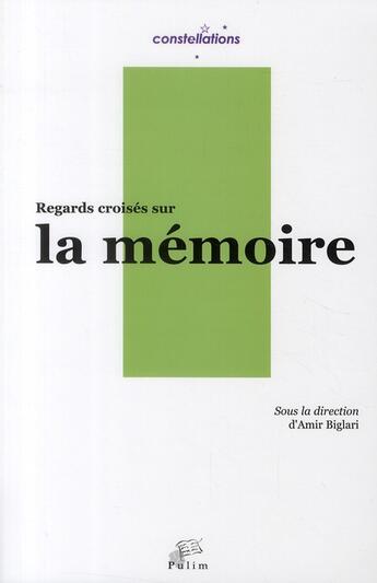 Couverture du livre « Regards croisés sur la mémoire » de Biglari Amir aux éditions Pu De Limoges