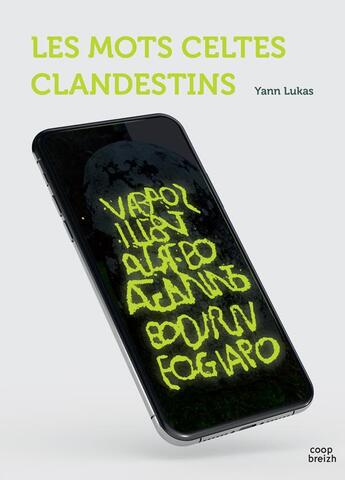 Couverture du livre « Les mots celtes clandestins » de Yann Lukas aux éditions Coop Breizh