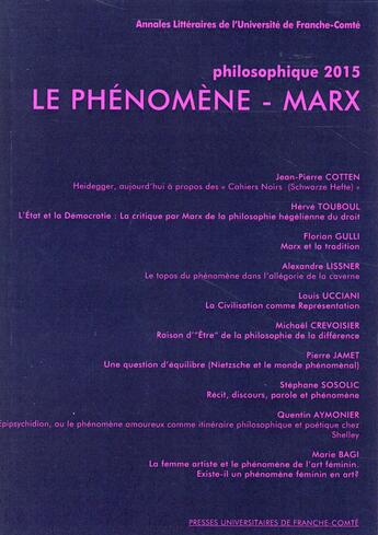 Couverture du livre « Philosophique 2015. le phenomene - marx » de Louis Ucciani aux éditions Pu De Franche Comte