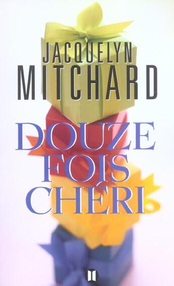 Couverture du livre « Douze fois cheri » de Mitchard-J aux éditions Des Deux Terres