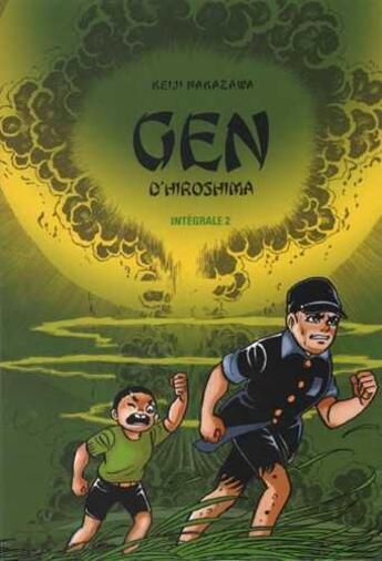 Couverture du livre « Gen d'Hiroshima : Intégrale vol.2 : Tomes 3 et 4 » de Keiji Nakazawa aux éditions Vertige Graphic