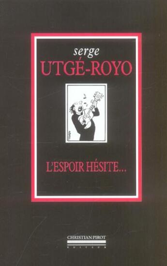 Couverture du livre « L' espoir hesite » de Serge Utge-Royo aux éditions La Simarre