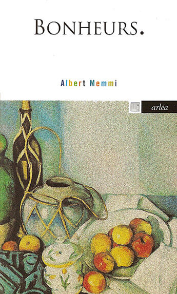 Couverture du livre « Bonheurs » de Albert Memmi aux éditions Arlea