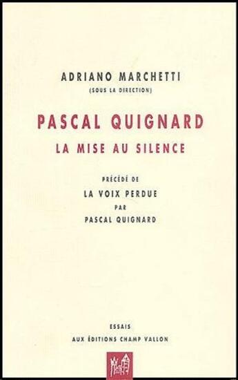 Couverture du livre « Pascal quignard » de Marchetti Adriano aux éditions Champ Vallon