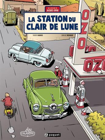 Couverture du livre « Une aventure de Jacques Gipar Tome 6 : la station du clair de lune » de Thierry Dubois et Jean-Luc Delvaux aux éditions Paquet