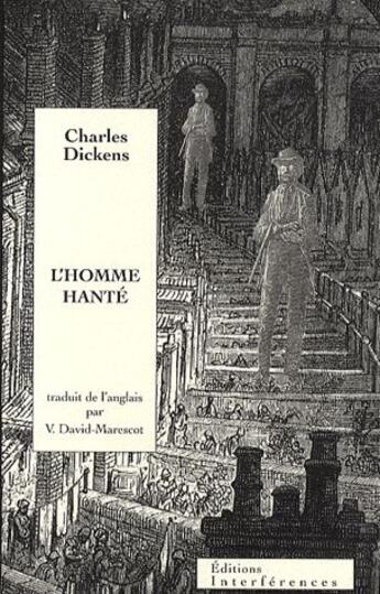 Couverture du livre « L'homme hanté » de Charles Dickens aux éditions Interferences