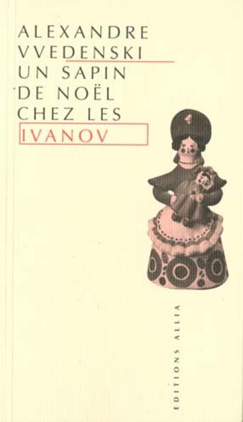 Couverture du livre « Un sapin de noel chez les ivanov » de Alexandre Vvedenski aux éditions Allia