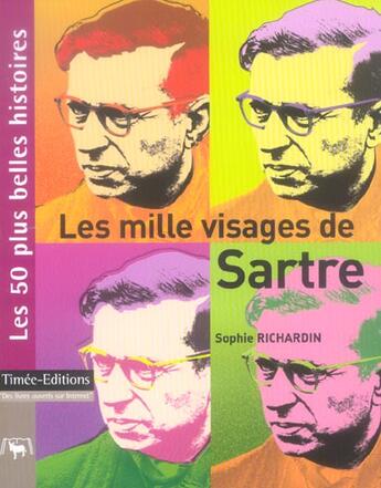 Couverture du livre « Les mille visages de sartre » de Sophie Richardin aux éditions Timee