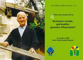 Couverture du livre « Exclusion sociale, spiritualité : question d'humanité ? » de Olivier Pety aux éditions L'ephemere