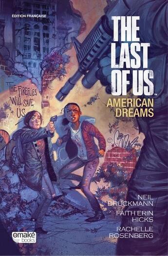 Couverture du livre « The last of us : american dreams » de Neil Druckmann et Erin Hicks Faith aux éditions Omake Books