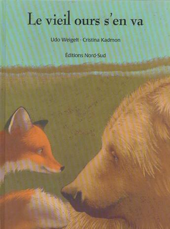 Couverture du livre « Vieil Ours S'En Va » de C Kadmon aux éditions Nord-sud