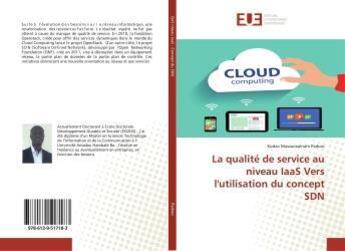 Couverture du livre « La qualite de service au niveau iaas vers l'utilisation du concept sdn » de Mawuessenam Parkoo K aux éditions Editions Universitaires Europeennes