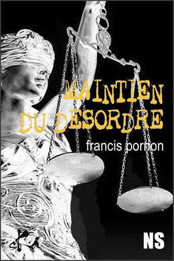 Couverture du livre « Maintien du désordre » de Francis Pornon aux éditions Ska