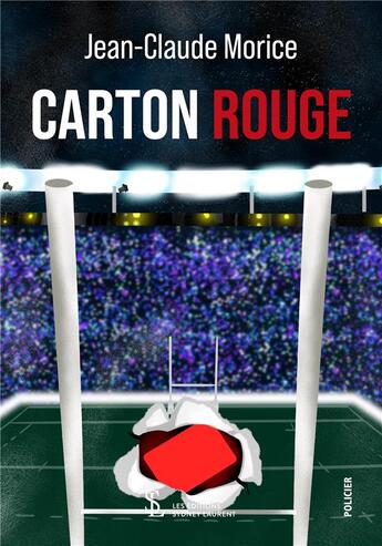 Couverture du livre « Carton rouge » de Jean-Claude Morice aux éditions Sydney Laurent