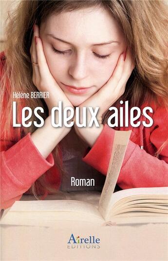 Couverture du livre « Les deux ailes » de Helene Berrier aux éditions Airelle