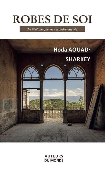 Couverture du livre « Robes de soi » de Hoda Aouad-Sharkey aux éditions Auteurs Du Monde