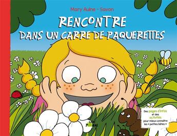 Couverture du livre « Rencontre dans un carré de paquerettes » de Savon et Mary Aulne aux éditions Vert Pomme