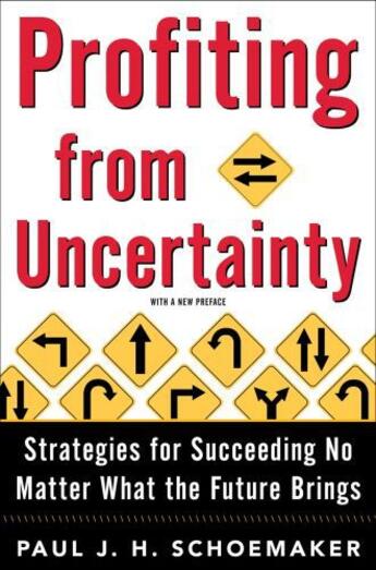 Couverture du livre « Profiting From Uncertainty » de Schoemaker Paul aux éditions Free Press