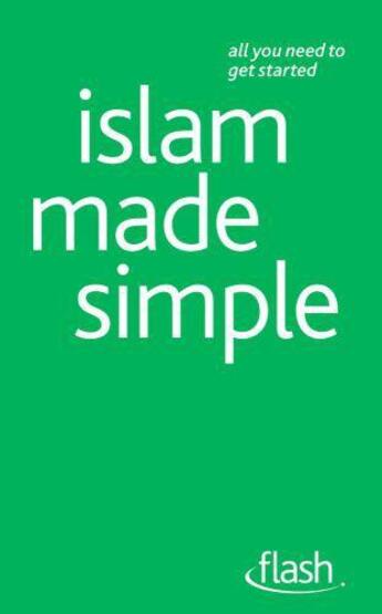 Couverture du livre « Islam Made Simple: Flash » de Maqsood Ruqaiyyah Waris aux éditions Hodder Education Digital