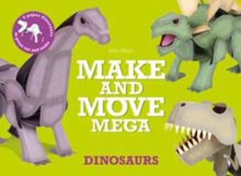 Couverture du livre « Make and move mega: dinosaurs /anglais » de Sato Hisao aux éditions Laurence King