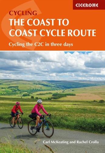 Couverture du livre « COAST TO COAST CYCLE ROUTE » de Rachel Crolla et Carl Mckeating aux éditions Cicerone Press