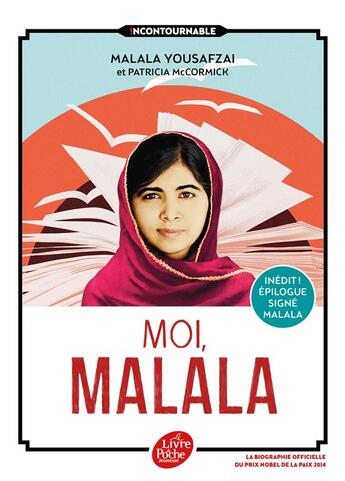 Couverture du livre « Moi, Malala » de Patricia Mccormick et Malala Yousafzai aux éditions Le Livre De Poche Jeunesse