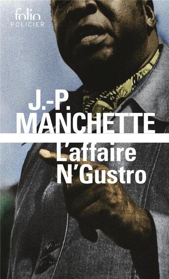 Couverture du livre « L'affaire N'Gustro » de Jean-Patrick Manchette aux éditions Folio
