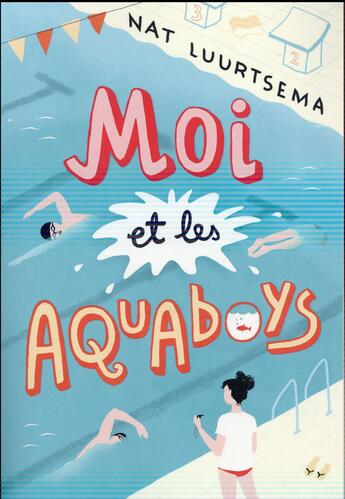 Couverture du livre « Moi et les aquaboys » de Nat Luurtsema aux éditions Gallimard-jeunesse