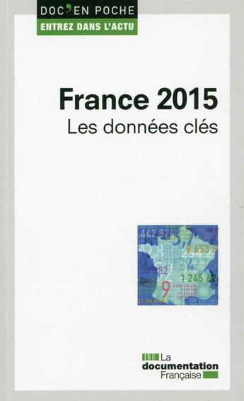 Couverture du livre « France 2015 ; les donnees clés » de  aux éditions Documentation Francaise