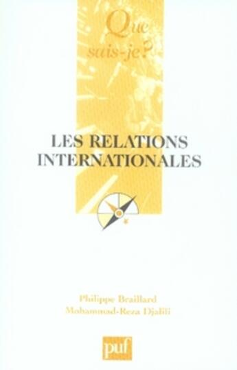 Couverture du livre « Les relations internationales ( 8e édition ) » de Philippe Braillard aux éditions Que Sais-je ?