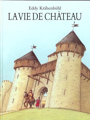 Couverture du livre « Vie de chateau (la) » de Kra Henba Hl Eddy aux éditions Ecole Des Loisirs