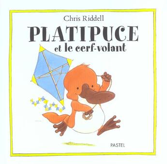 Couverture du livre « Platipuce et le cerf volant » de Riddell Chris aux éditions Ecole Des Loisirs