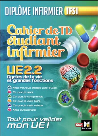 Couverture du livre « Cahier de T.D de l'étudiant infirmier ; UE 2.2 - cycle de la vie ; diplôme d'Etat infirmier » de Abbadi-K aux éditions Foucher