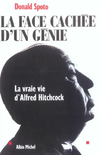 Couverture du livre « La face cachee d'un genie - la vraie vie d'alfred hitchcock » de Pagliano Paule aux éditions Albin Michel