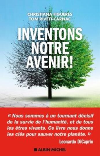 Couverture du livre « Inventons notre avenir ! » de Christiana Figueres et Tom Rivett-Carnac aux éditions Albin Michel