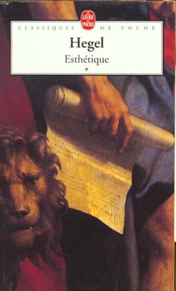 Couverture du livre « Esthétique t.1 » de Georg Wilhelm Friedrich Hegel aux éditions Le Livre De Poche