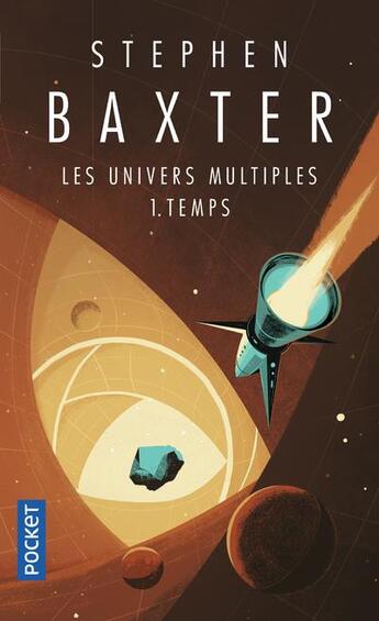 Couverture du livre « Les univers multiples Tome 1 ; temps » de Stephen Baxter et Alain Brion aux éditions Pocket