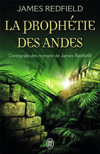 Couverture du livre « La prophétie des Andes ; intégrale t.1 à t.3 » de James Redfield aux éditions J'ai Lu