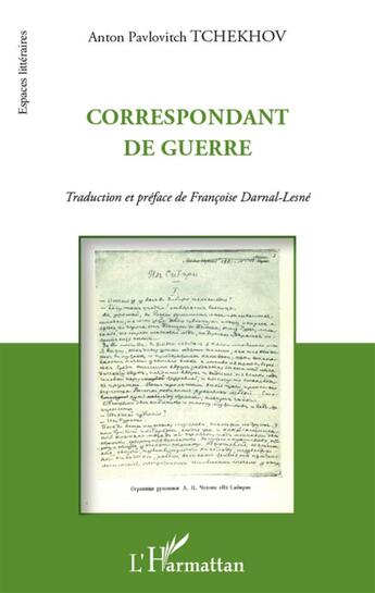 Couverture du livre « Correspondant de guerre » de Anton Tchekhov aux éditions L'harmattan