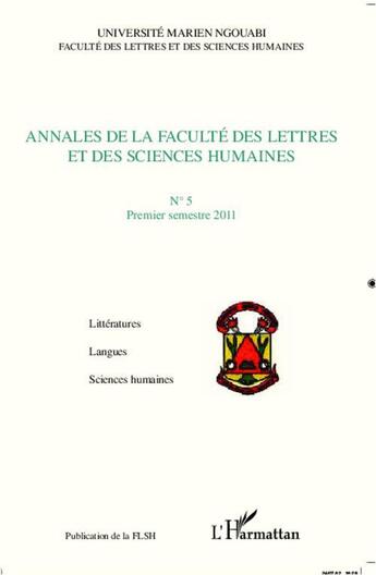 Couverture du livre « Annales de la faculté des lettres et des sciences humaines t.5 ; premier trimestre 2011 » de  aux éditions L'harmattan