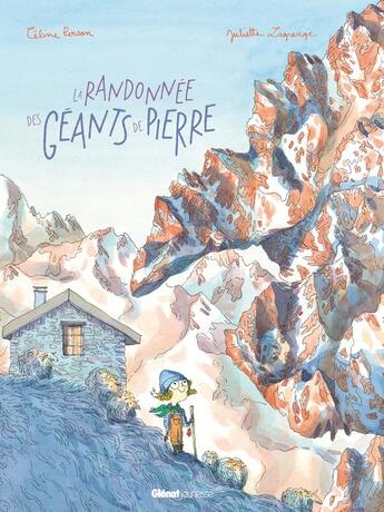 Couverture du livre « La randonnée des géants de pierre » de Celine Person et Juliette Lagrange aux éditions Glenat Jeunesse